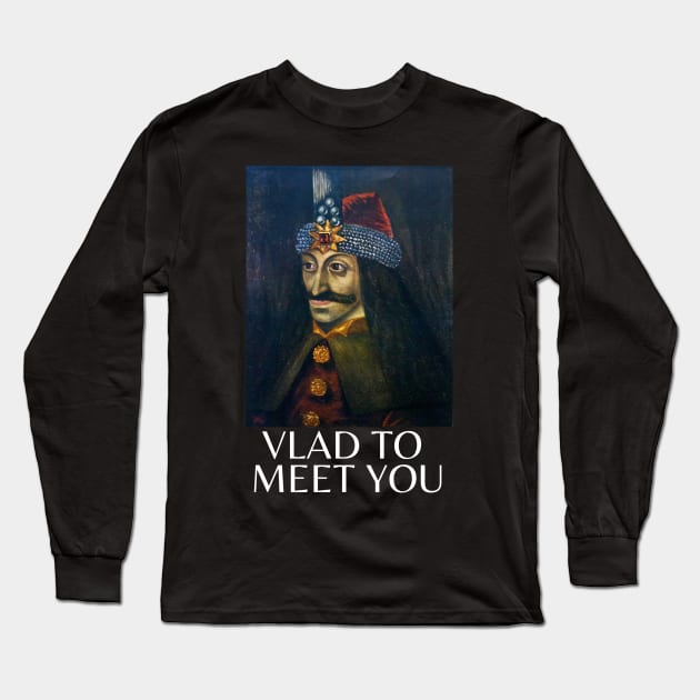 vlad to meet you Long Sleeve T-Shirt by lukelux